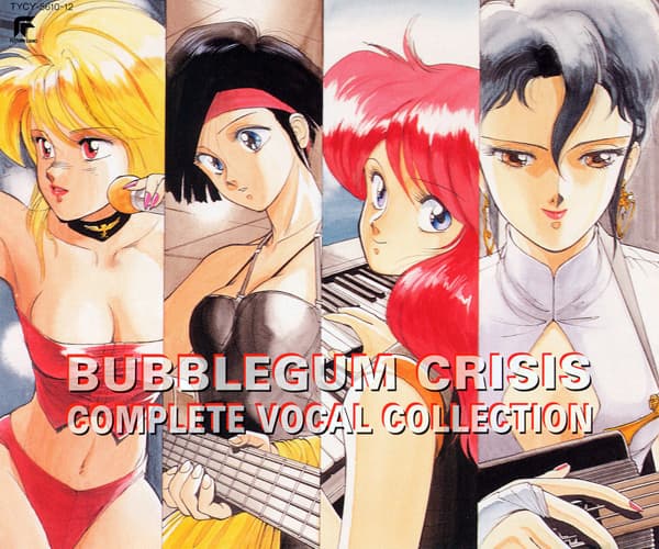 Bubblegum Crisis Complete Vocal Collection