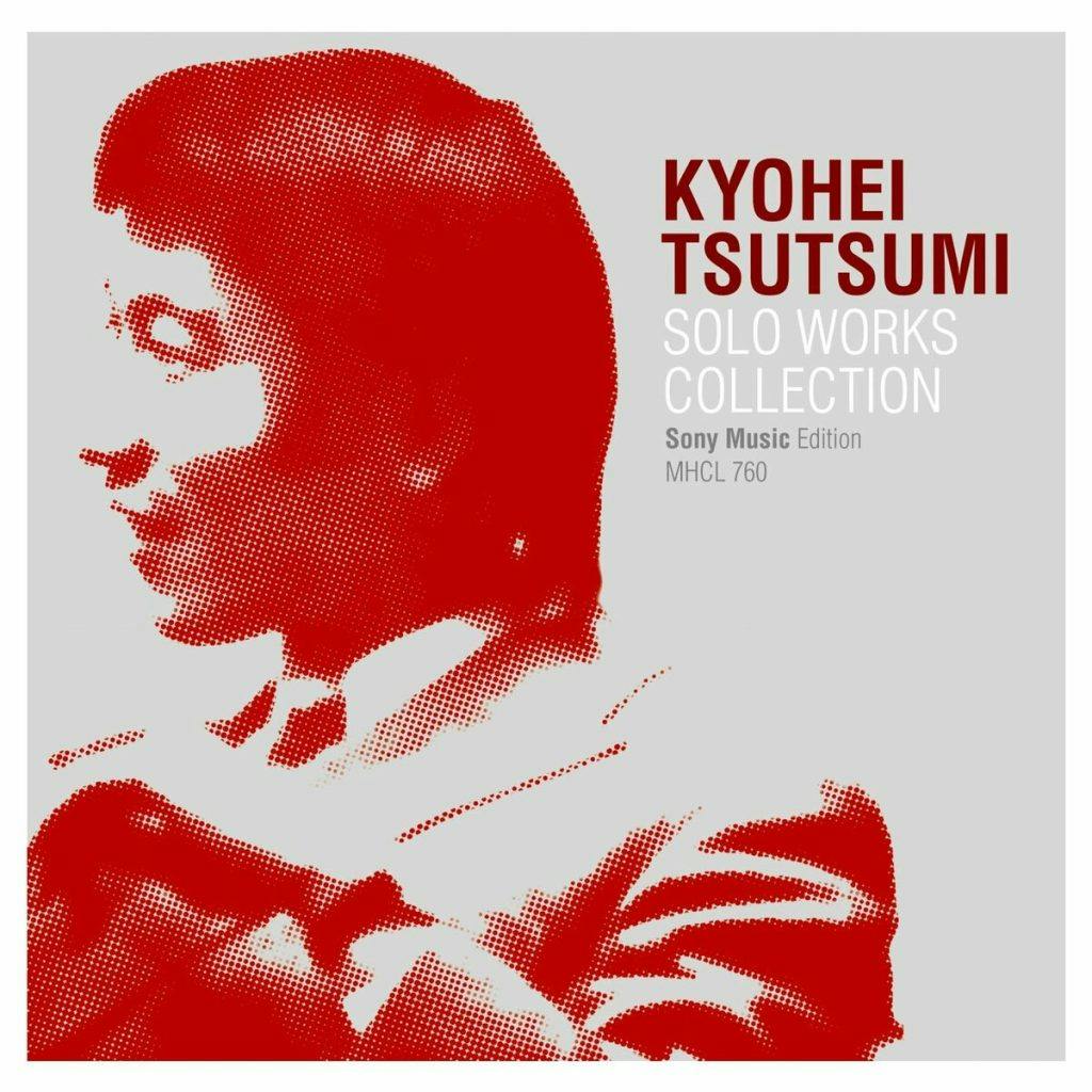 Kyohei Tsutsumi Solo Works Collection - Sony Music Edition