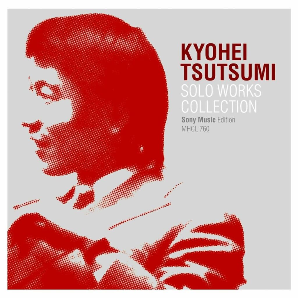 Kyohei Tsutsumi Solo Works Collection - Sony Music Edition