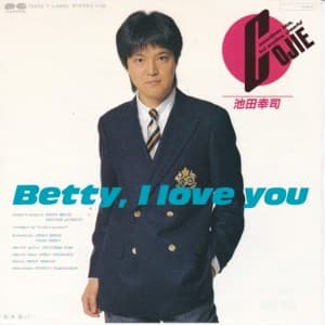 Betty, I Love You - Kimi tte....